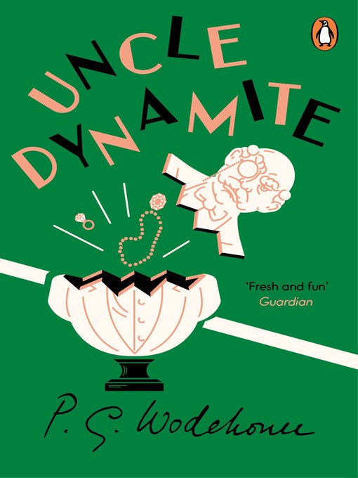 Title details for Uncle Dynamite by P.G. Wodehouse - Available